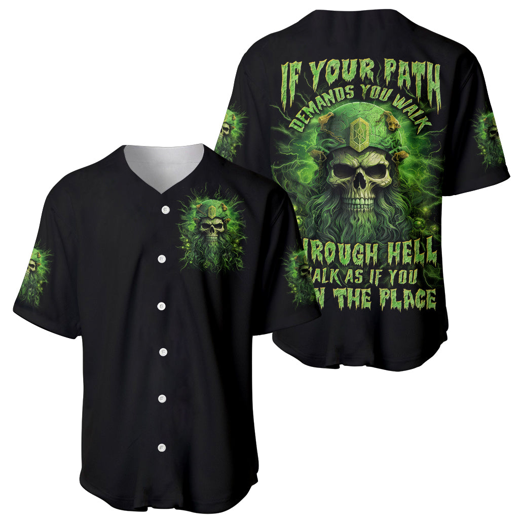Viking Skull Baseball Jersey If Your Path Demnads You Walk Through Hell Walk As If You Own The Place - Wonder Print Shop
