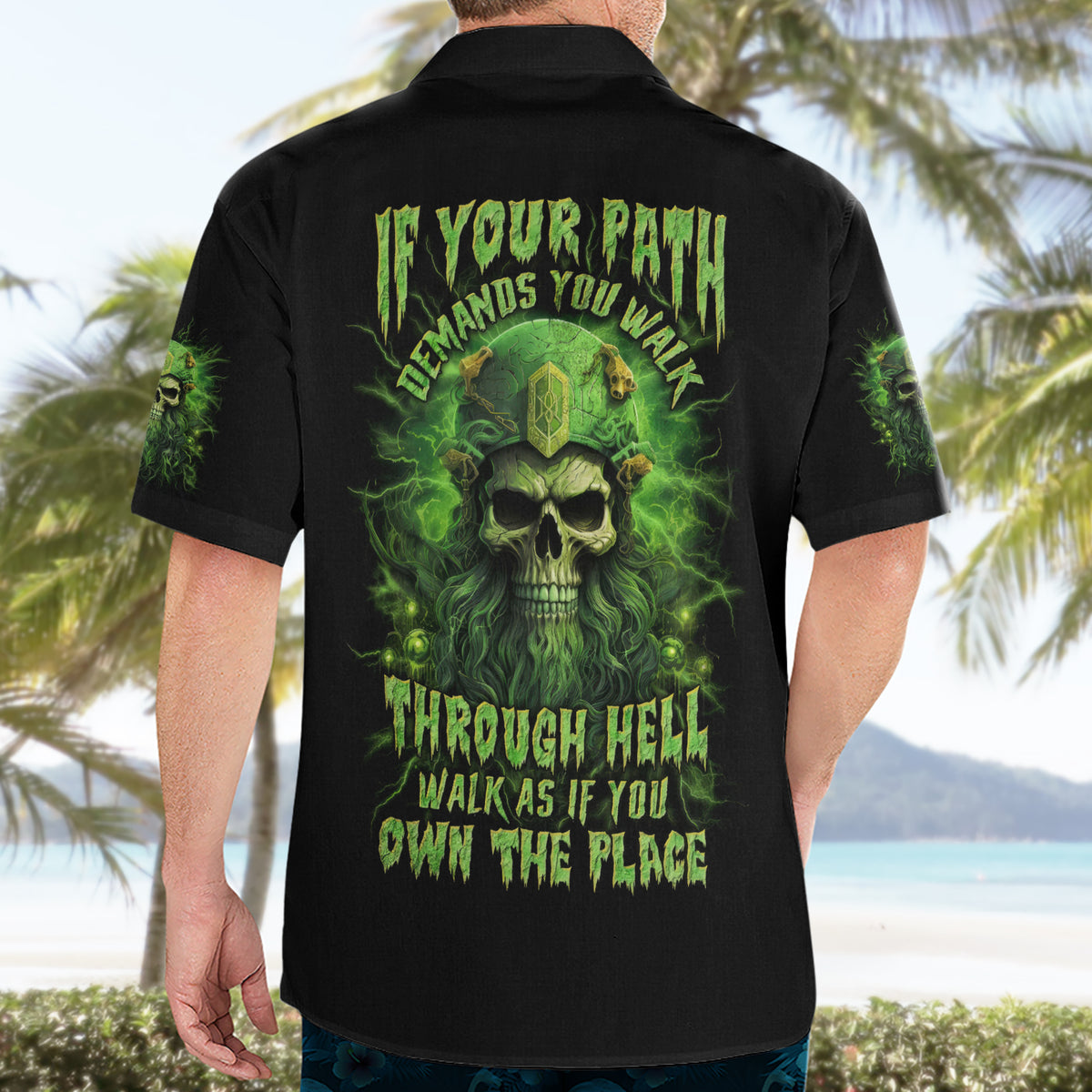 Viking Skull Hawaiian Shirt If Your Path Demnads You Walk Through Hell Walk As If You Own The Place - Wonder Print Shop