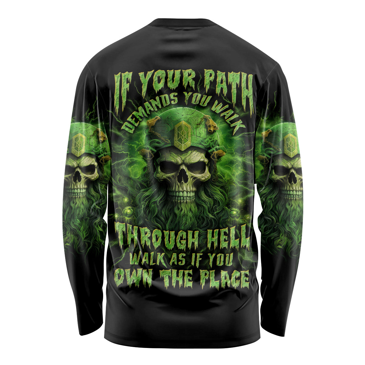 Viking Skull Long Sleeve Shirt If Your Path Demnads You Walk Through Hell Walk As If You Own The Place - Wonder Print Shop