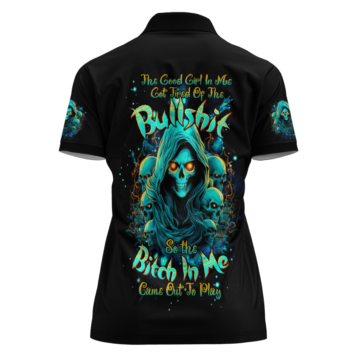 Witch Skull Women Polo Shirt The Good Girl In Me Got Tired Of The Bullshit So The Bitch In Me Came Out To Play - Wonder Print Shop