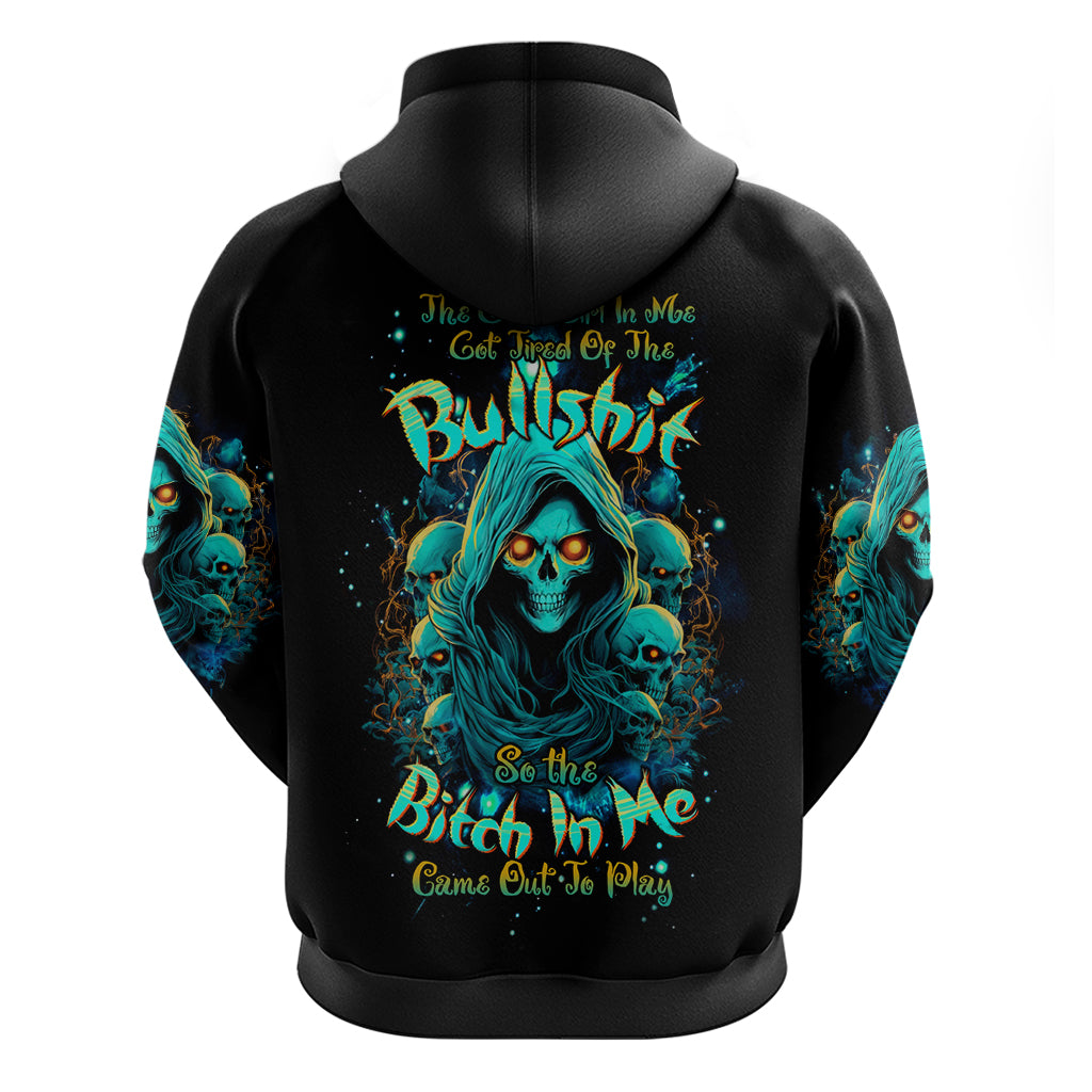 Witch Skull Zip Hoodie The Good Girl In Me Got Tired Of The Bullshit So The Bitch In Me Came Out To Play - Wonder Print Shop