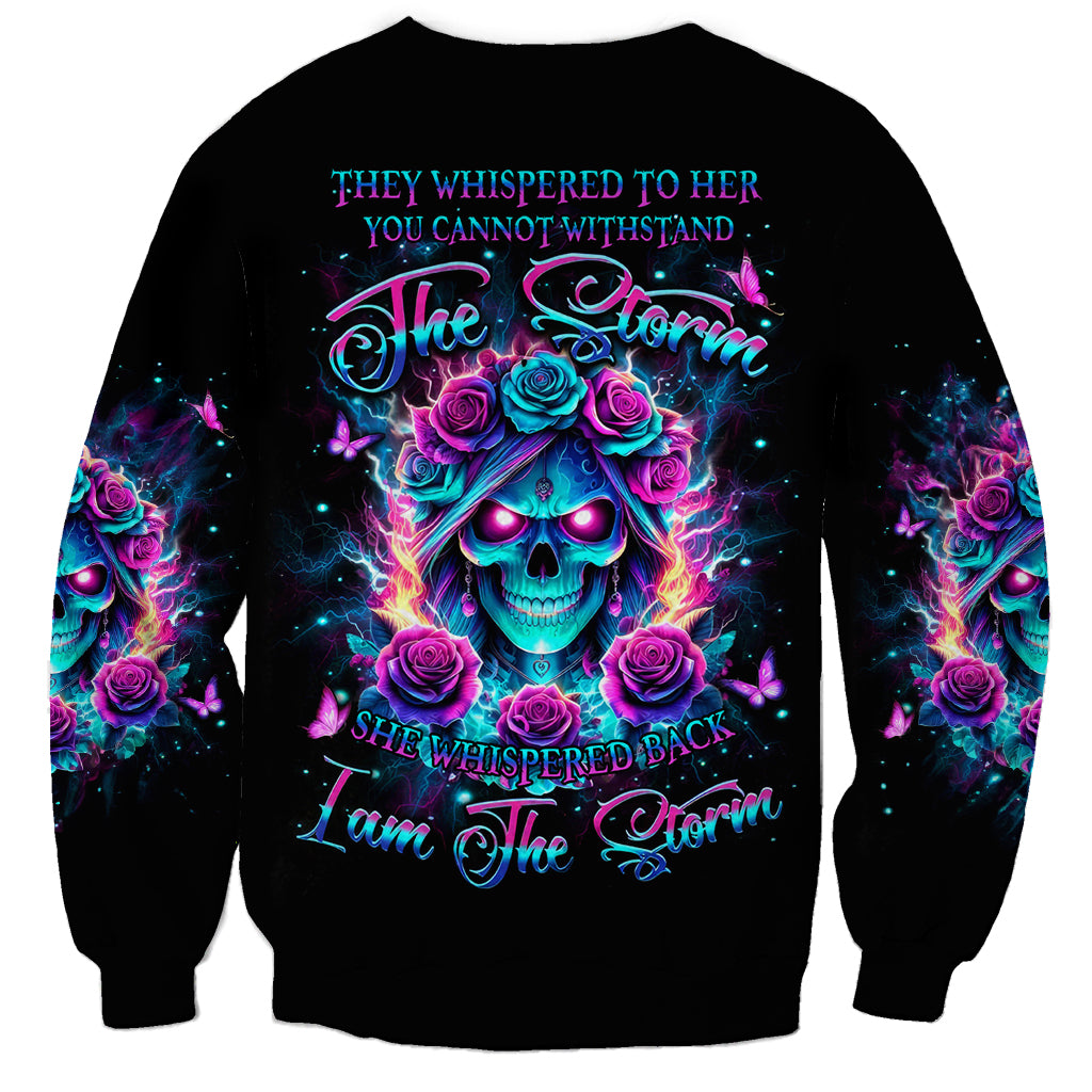 Rose Skull Sweatshirt She Whispered Back Iam The Storm - Wonder Print Shop