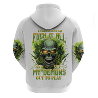 Flame Skull Zip Hoodie One Day Im Gonna Just Say Fuck It All - Wonder Print Shop