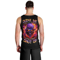 Flame Skull Men Tank Top Judge Me When You Reperfect Otherwise Shut Up - Wonder Print Shop