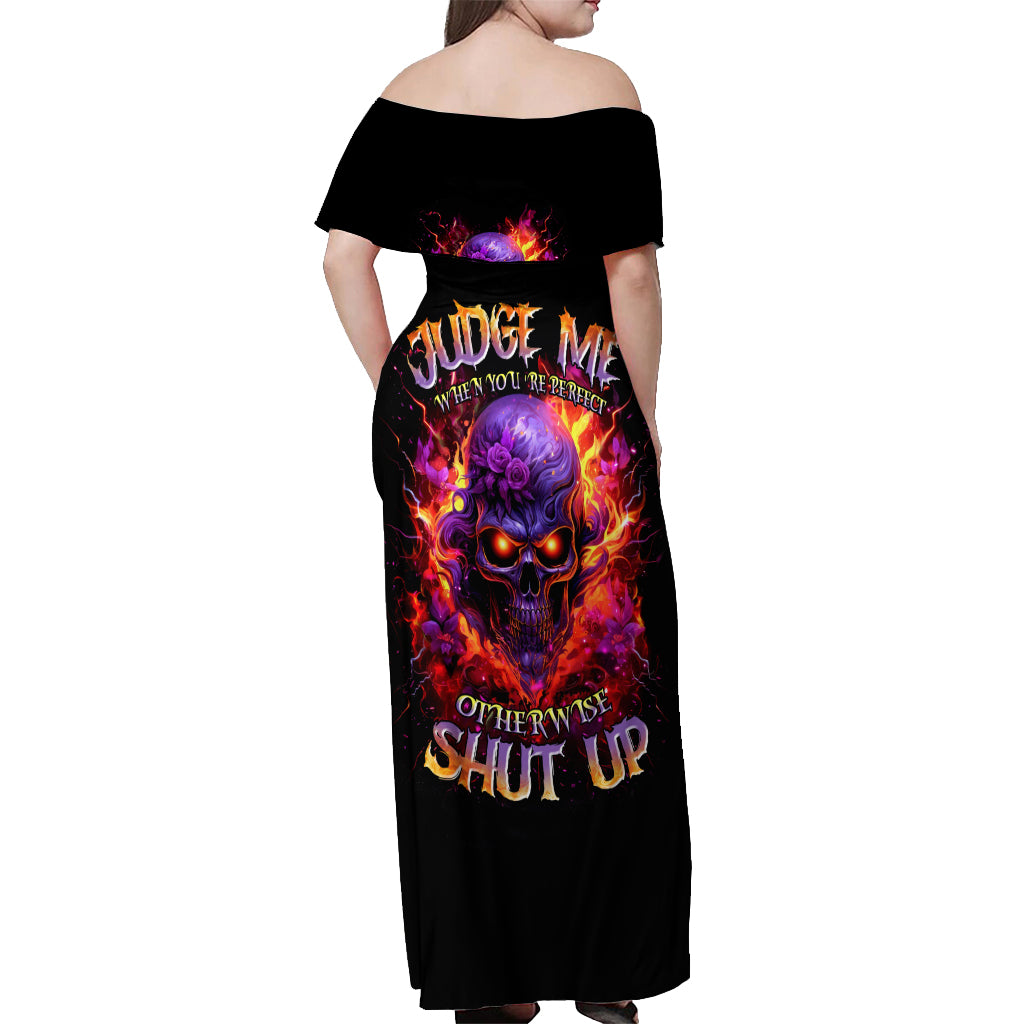 Flame Skull Off Shoulder Maxi Dress Judge Me When You Reperfect Otherwise Shut Up - Wonder Print Shop