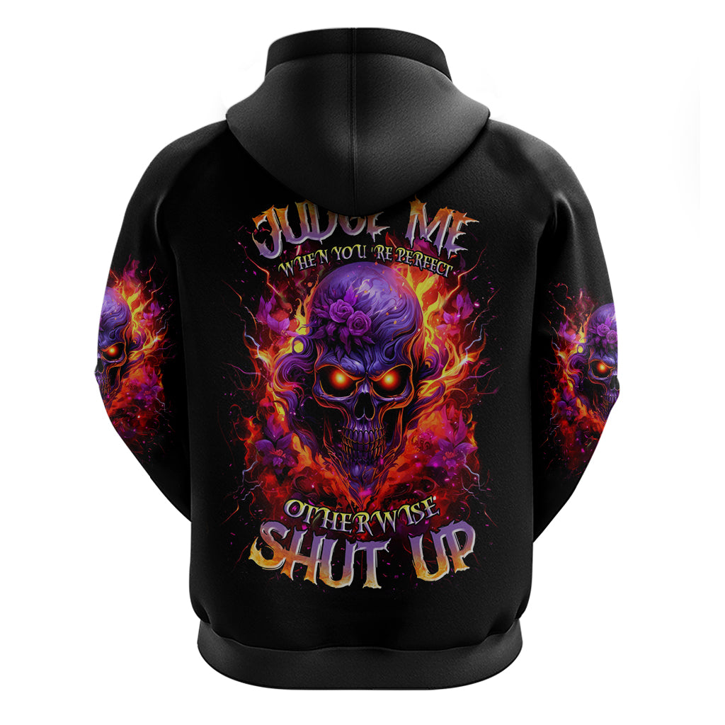 Flame Skull Zip Hoodie Judge Me When You Reperfect Otherwise Shut Up - Wonder Print Shop