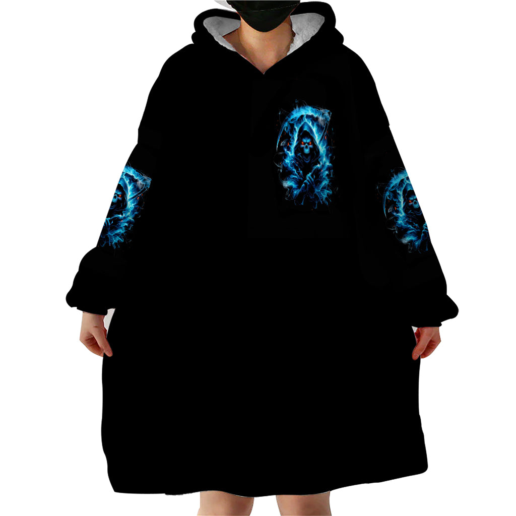 Skull Reaper Wearable Blanket Hoodie I Can't Go To Hell The Devil Still Has A Restraining Order Against Me - Wonder Print Shop