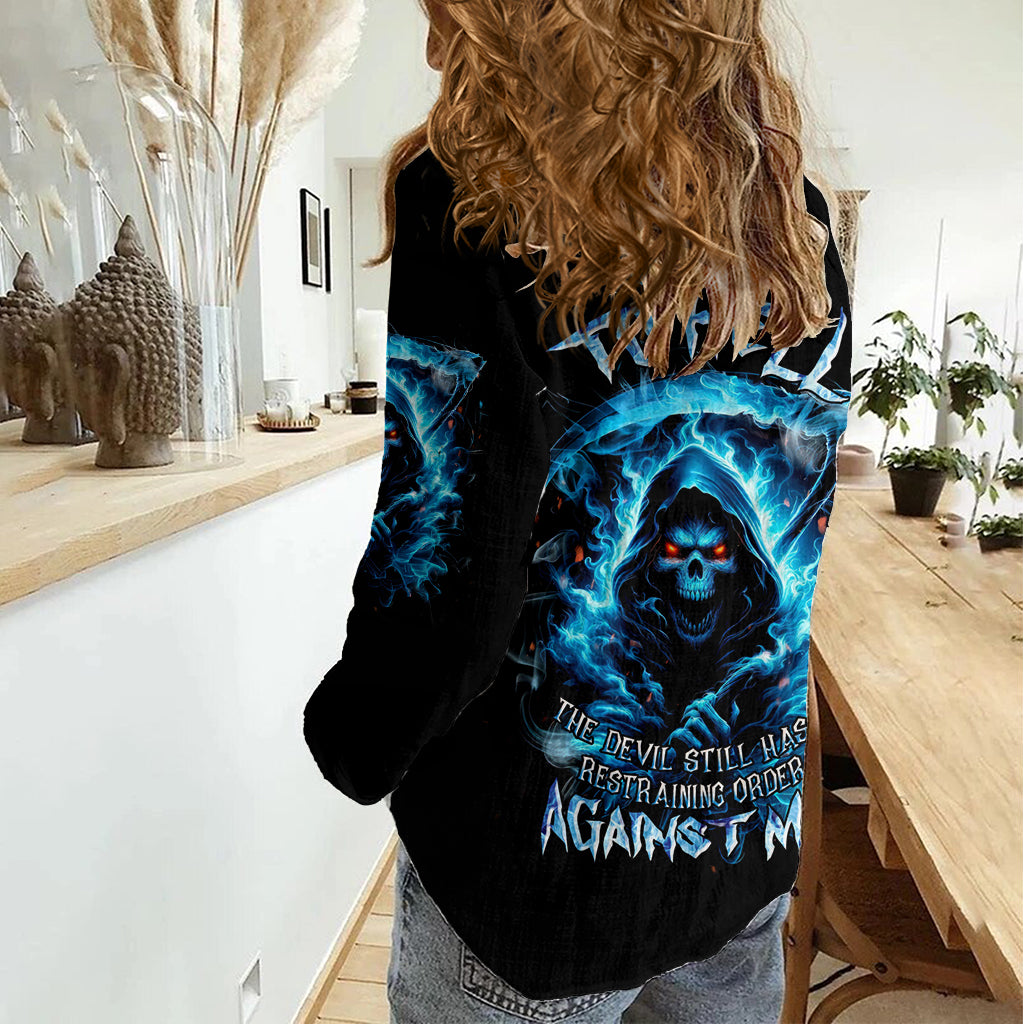 Skull Reaper Women Casual Shirt I Can't Go To Hell The Devil Still Has A Restraining Order Against Me - Wonder Print Shop