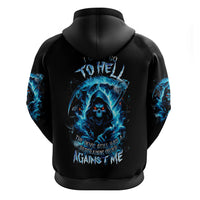 Skull Reaper Zip Hoodie I Can't Go To Hell The Devil Still Has A Restraining Order Against Me - Wonder Print Shop