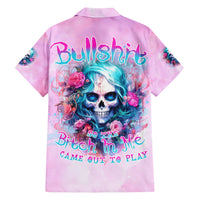 Rose Skull Family Matching Short Sleeve Bodycon Dress and Hawaiian Shirt Bullshit So The Bitch In Me Come Out To Play - Wonder Print Shop