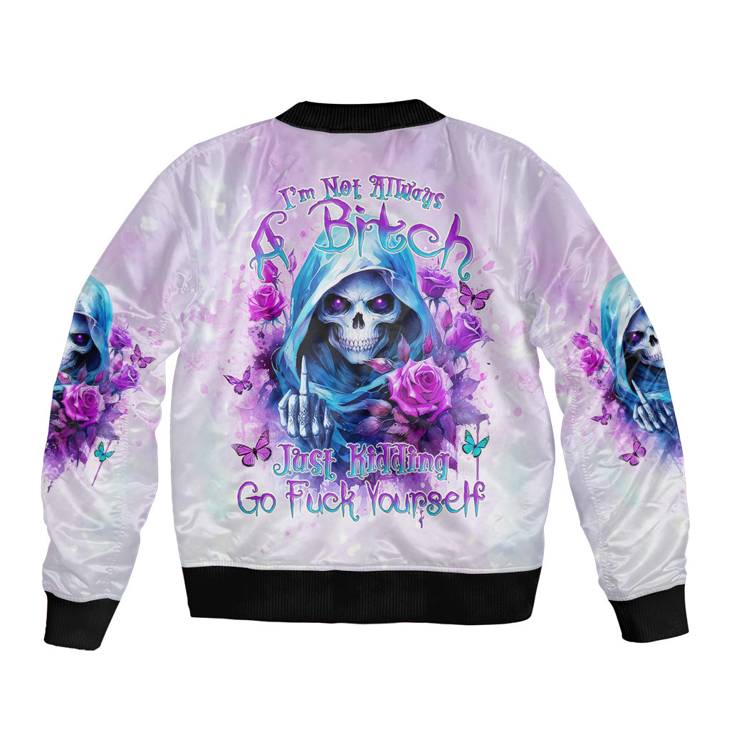 Rose Skull Sleeve Zip Bomber Jacket I'm Not Always A Bitch Just Kidding Go Fuck Yourself - Wonder Print Shop