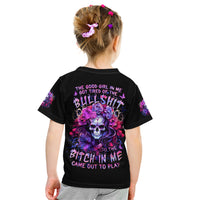 Flower Skull Kid T Shirt The Good Girl In Me Got Tired Of The Bullshit So The Bitch In Me Came Out To Play - Wonder Print Shop