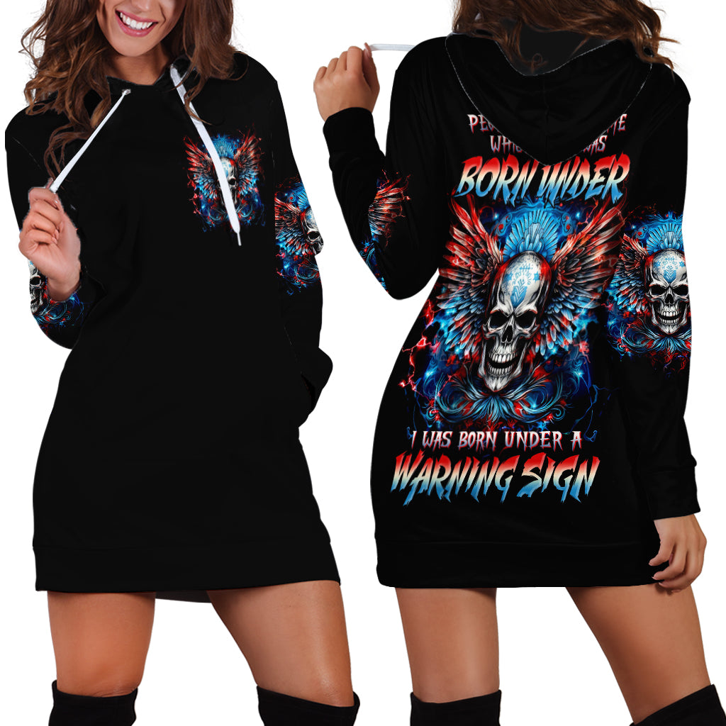 Wings Skull Hoodie Dress People Are Asking Me Which Sign I was Born Under I Was Born Under A Warning Sigh - Wonder Print Shop