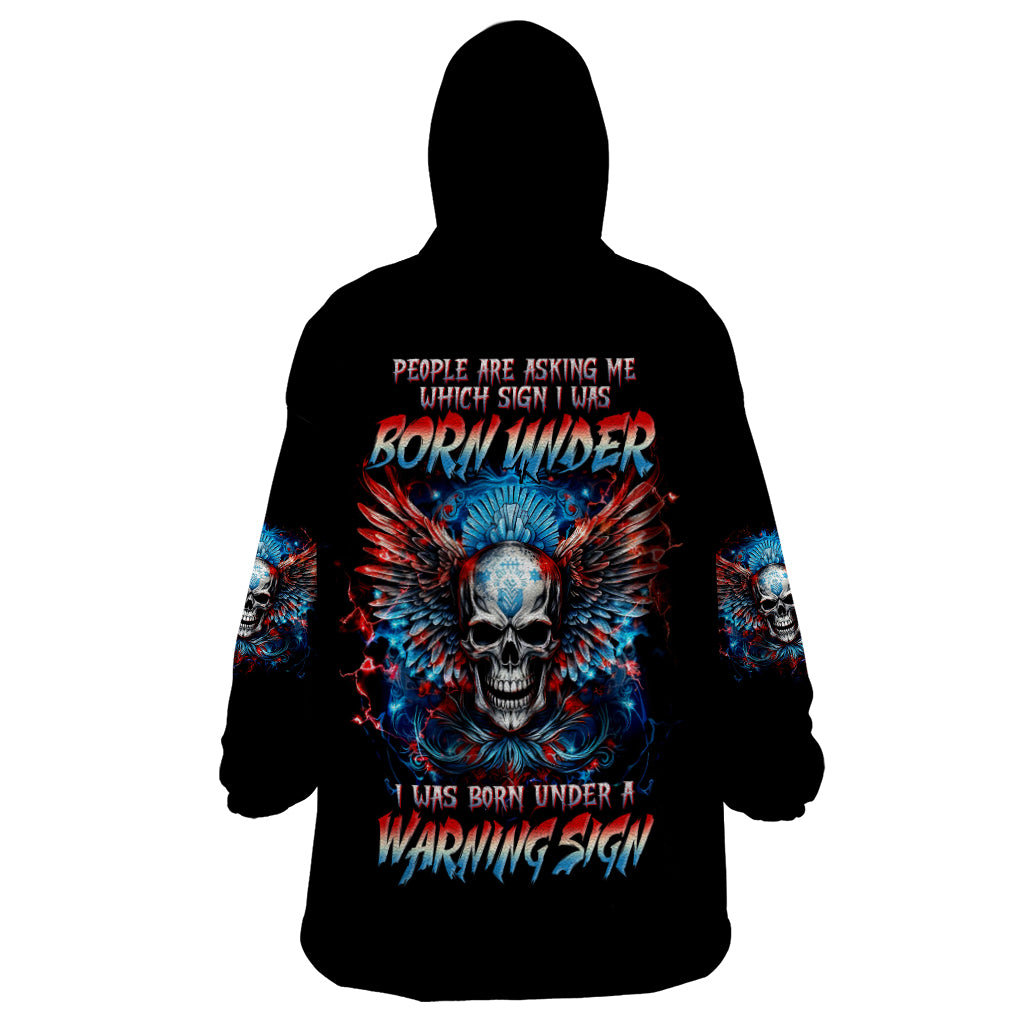 Wings Skull Wearable Blanket Hoodie People Are Asking Me Which Sign I was Born Under I Was Born Under A Warning Sigh - Wonder Print Shop