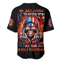 My Give A Fuck Is Broken But My Go Fuck Your Self Baseball Jersey - Wonder Print Shop