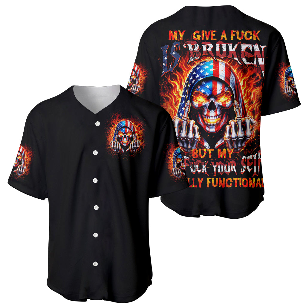 My Give A Fuck Is Broken But My Go Fuck Your Self Baseball Jersey - Wonder Print Shop