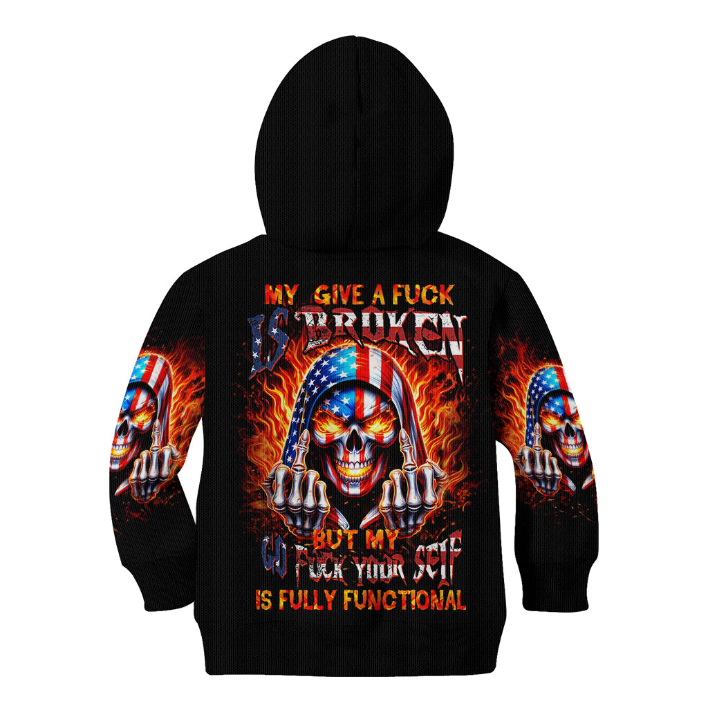 My Give A Fuck Is Broken But My Go Fuck Your Self Kid Hoodie - Wonder Print Shop