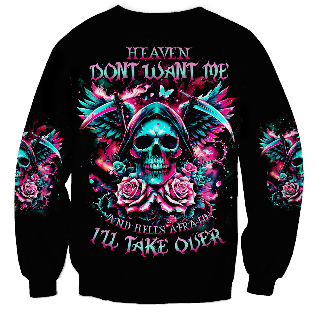 Rose Skull Sweatshirt Heaven Don't Want Me And Hell's Afraid I'll Take Over - Wonder Print Shop