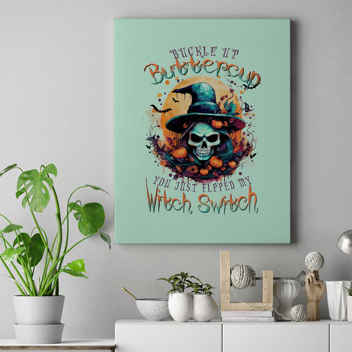 Witch Skull Canvas Wall Art Buckle Up Buttercup You Just FLipped My Witch Switch - Wonder Print Shop