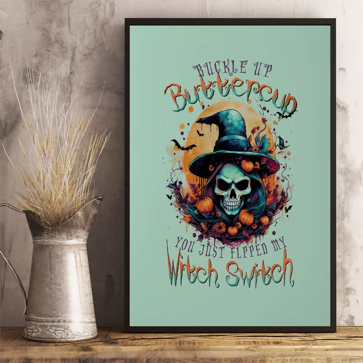 Witch Skull Canvas Wall Art Buckle Up Buttercup You Just FLipped My Witch Switch - Wonder Print Shop