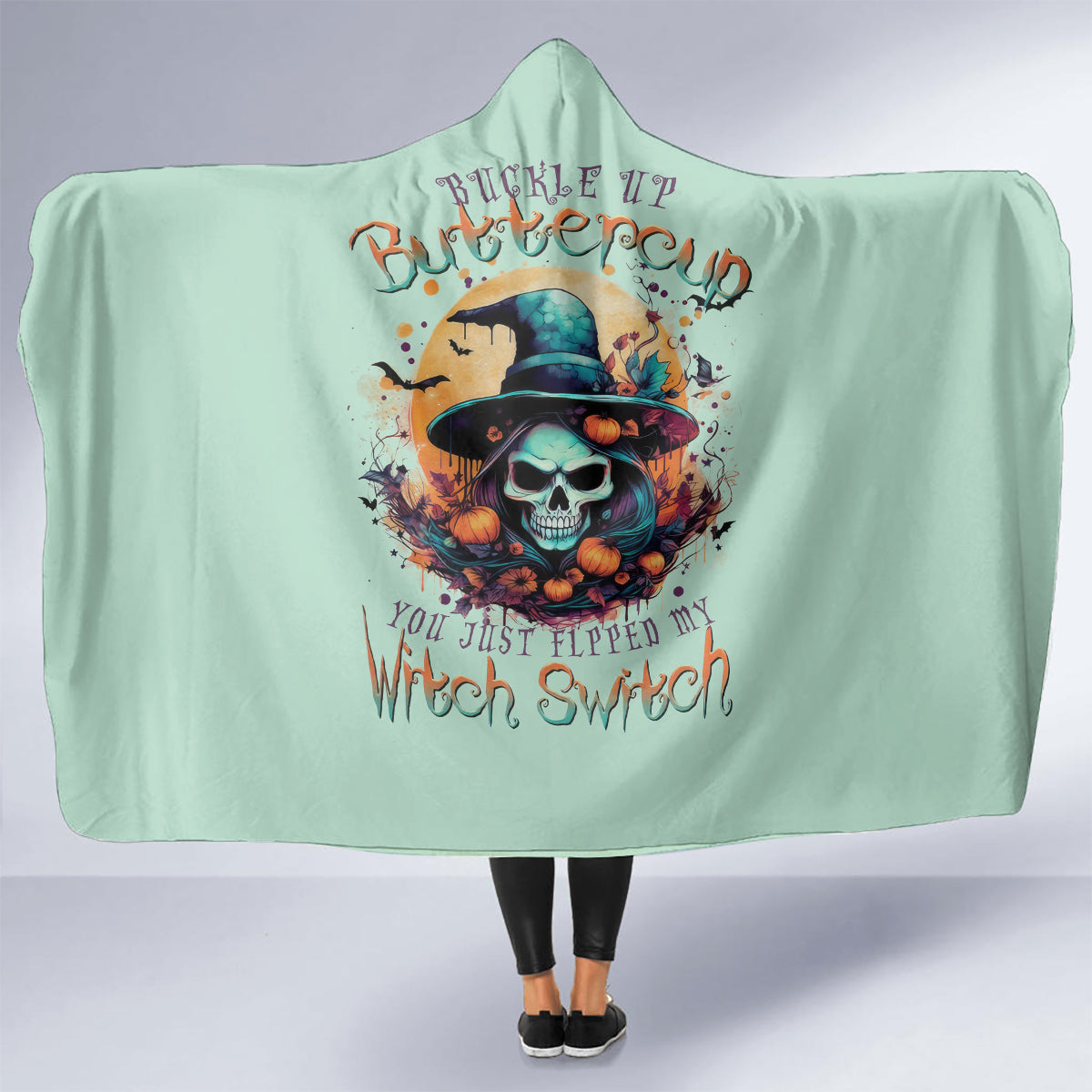 witch-skull-hooded-blanket-buckle-up-buttercup-you-just-flipped-my-witch-switch