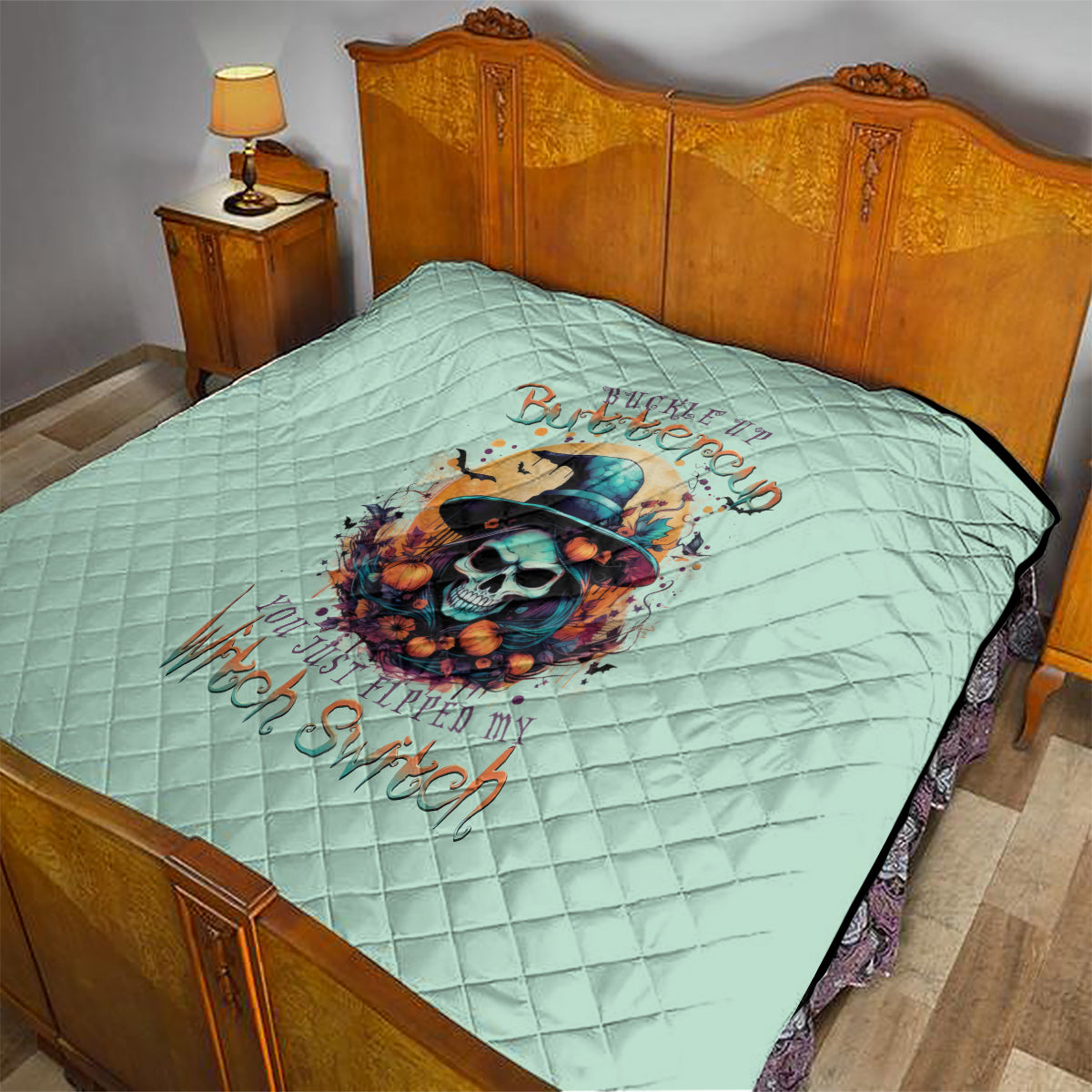 Witch Skull Quilt Buckle Up Buttercup You Just FLipped My Witch Switch - Wonder Print Shop