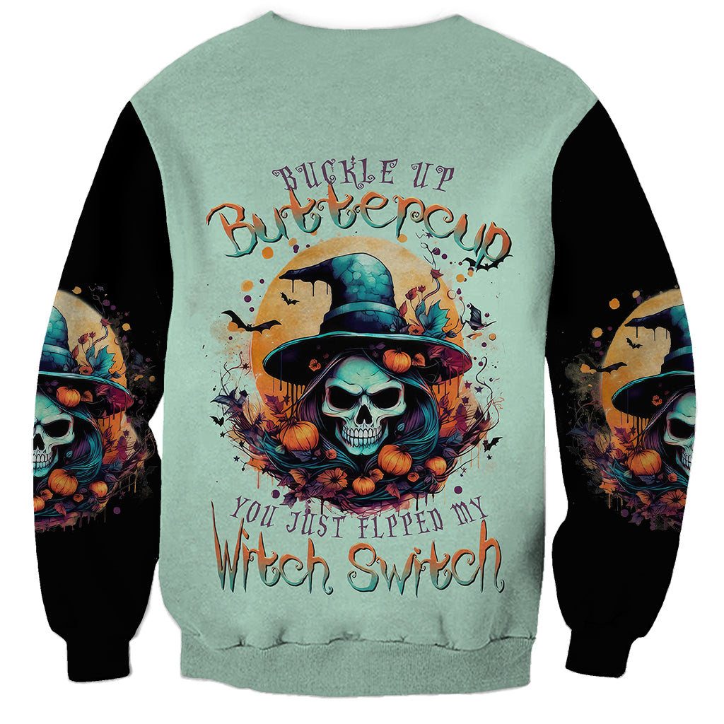 Witch Skull Sweatshirt Buckle Up Buttercup You Just FLipped My Witch Switch - Wonder Print Shop