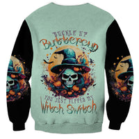 Witch Skull Sweatshirt Buckle Up Buttercup You Just FLipped My Witch Switch - Wonder Print Shop
