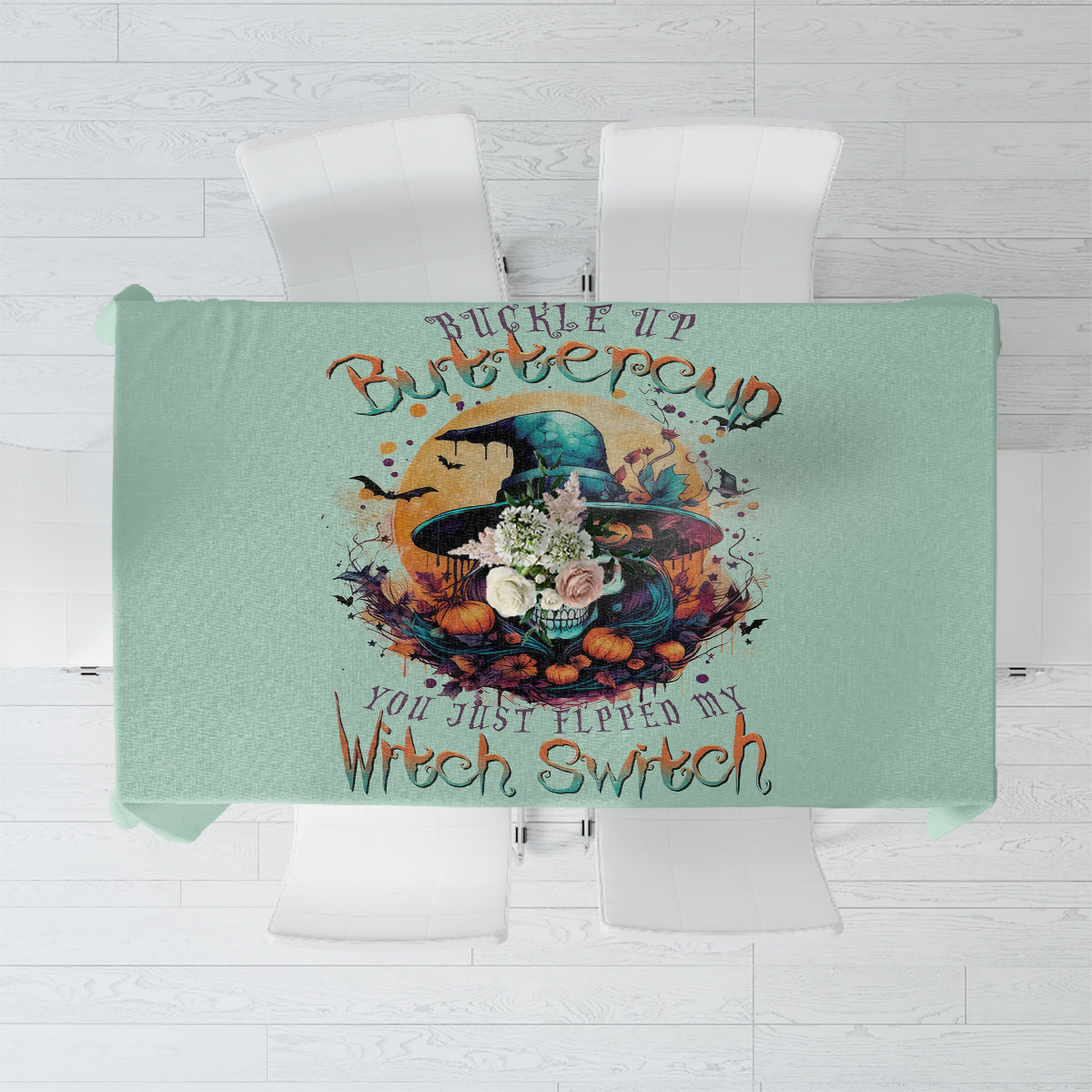 Witch Skull Tablecloth Buckle Up Buttercup You Just FLipped My Witch Switch - Wonder Print Shop