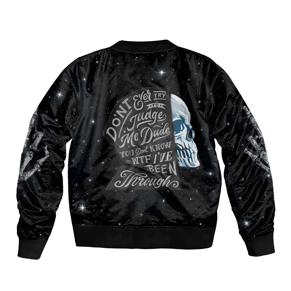 Sad Skull Bomber Jacket Don't Ever Try To Judge Me Dude - Wonder Print Shop