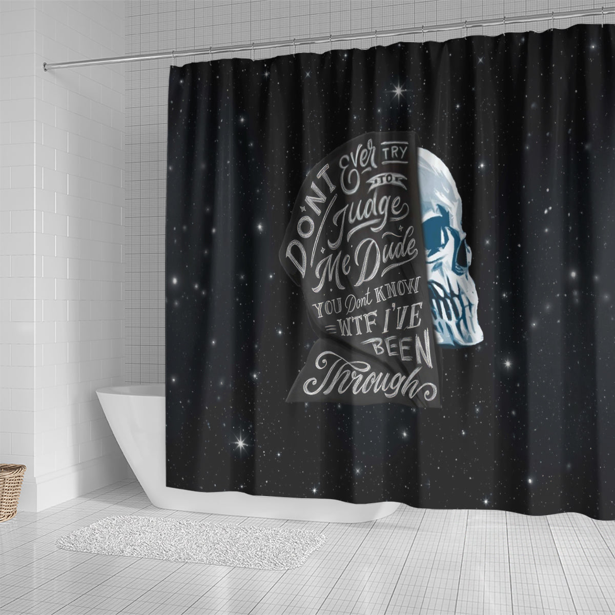 sad-skull-shower-curtain-dont-ever-try-to-judge-me-dude