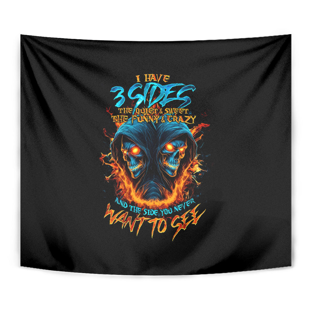 Double Fire Skull Tapestry I Have 3 Side Quite Funny And The Side You Never Want To See - Wonder Print Shop