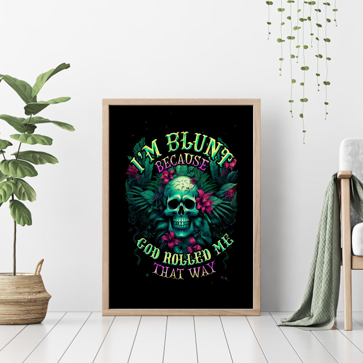 Tropical Skull Canvas Wall Art I'm Blunt Because God Rolled Me That Way - Wonder Print Shop