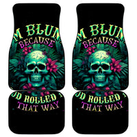 Tropical Skull Car Mats I'm Blunt Because God Rolled Me That Way - Wonder Print Shop