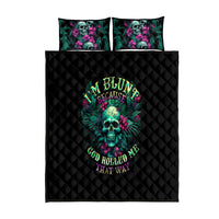 Tropical Skull Quilt Bed Set I'm Blunt Because God Rolled Me That Way - Wonder Print Shop
