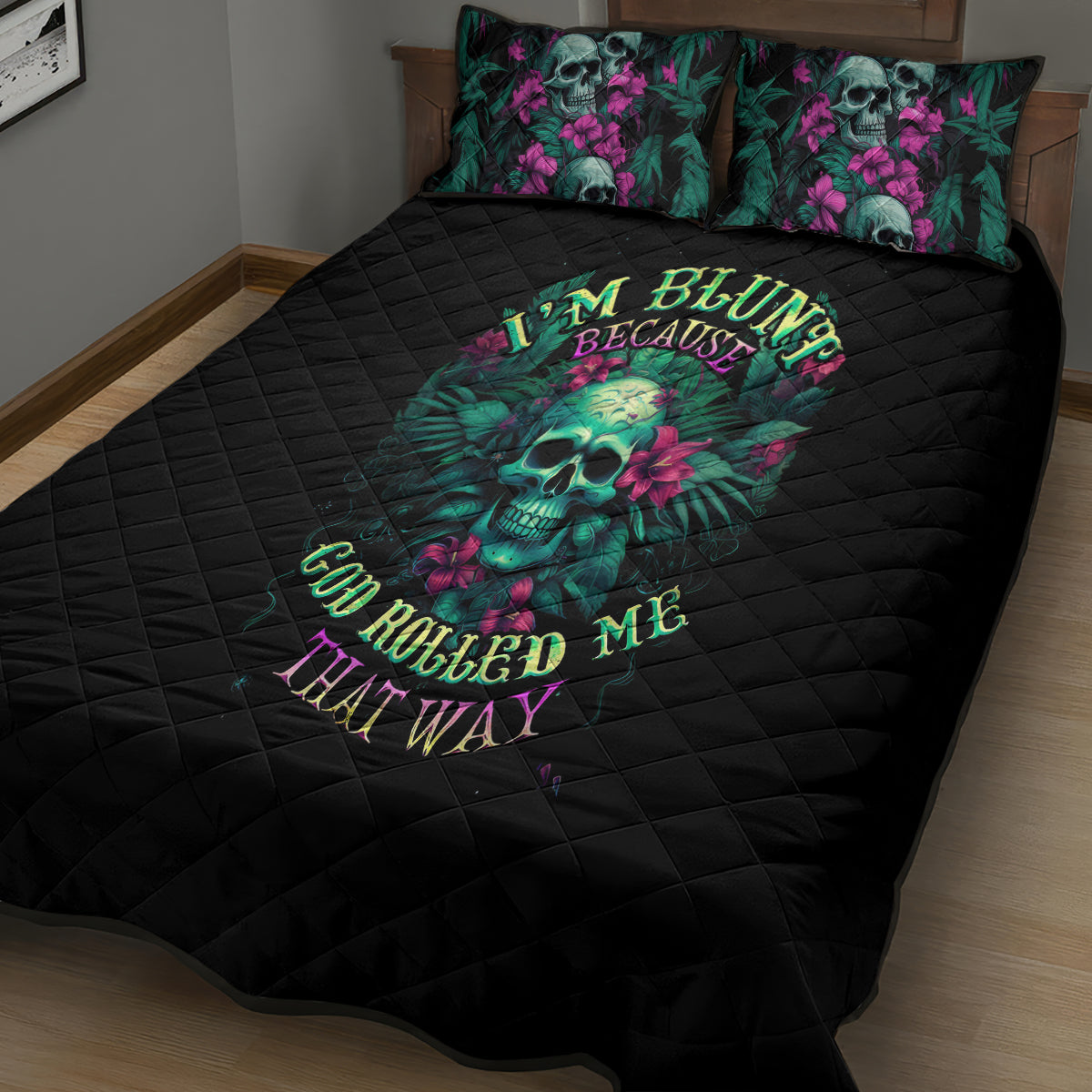 Tropical Skull Quilt Bed Set I'm Blunt Because God Rolled Me That Way - Wonder Print Shop