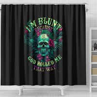 tropical-skull-shower-curtain-im-blunt-because-god-rolled-me-that-way