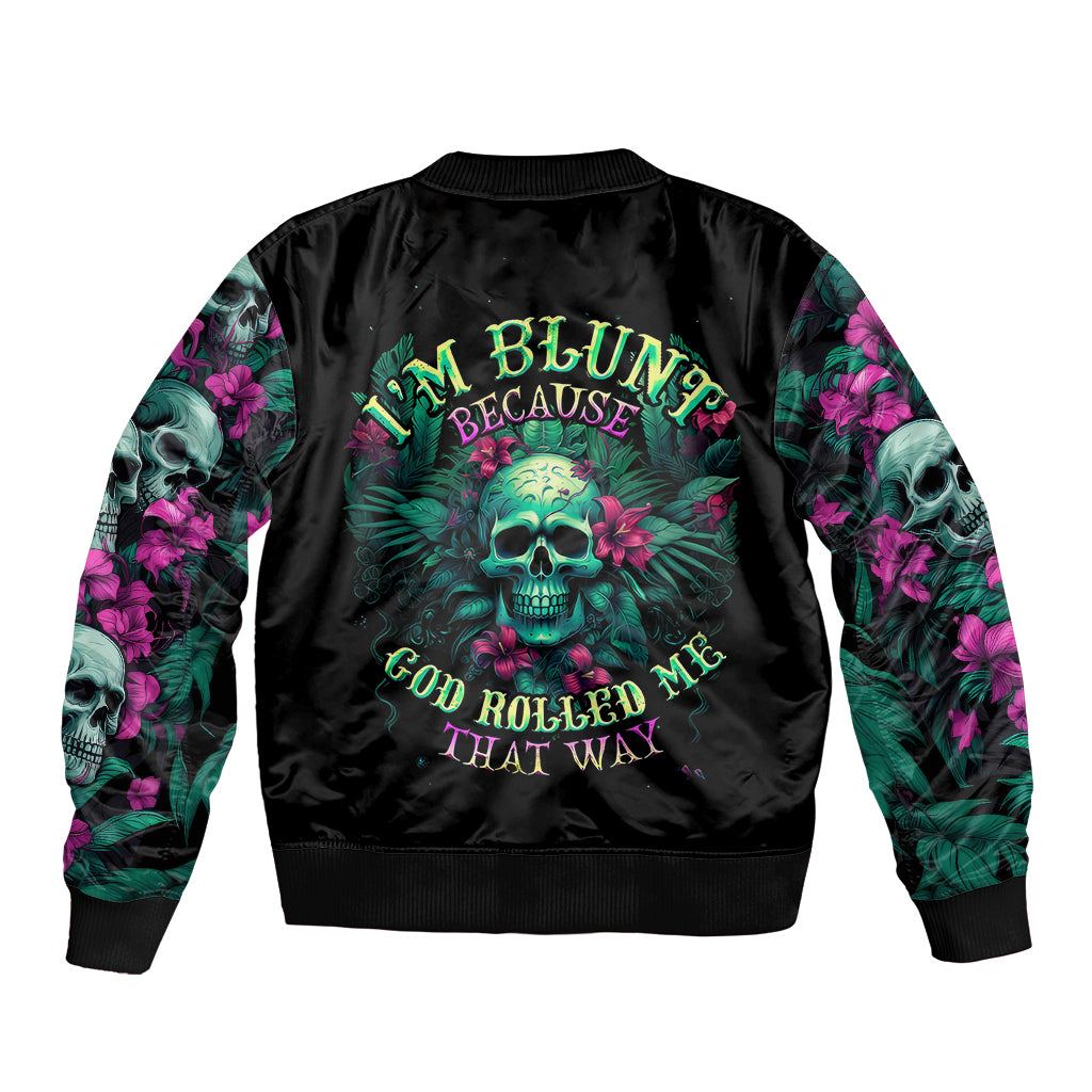 Tropical Skull Sleeve Zip Bomber Jacket I'm Blunt Because God Rolled Me That Way - Wonder Print Shop
