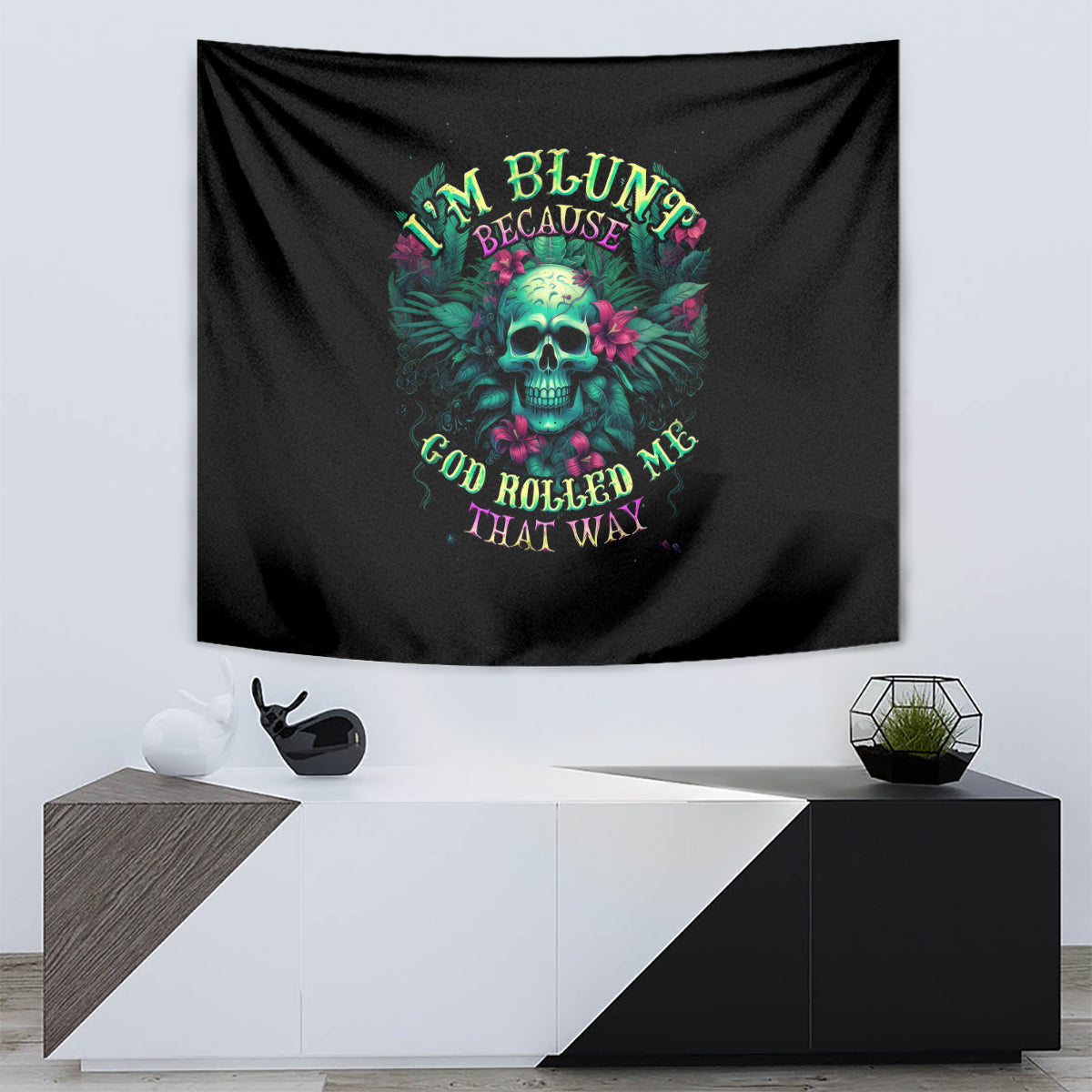 Tropical Skull Tapestry I'm Blunt Because God Rolled Me That Way - Wonder Print Shop