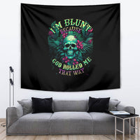 Tropical Skull Tapestry I'm Blunt Because God Rolled Me That Way - Wonder Print Shop