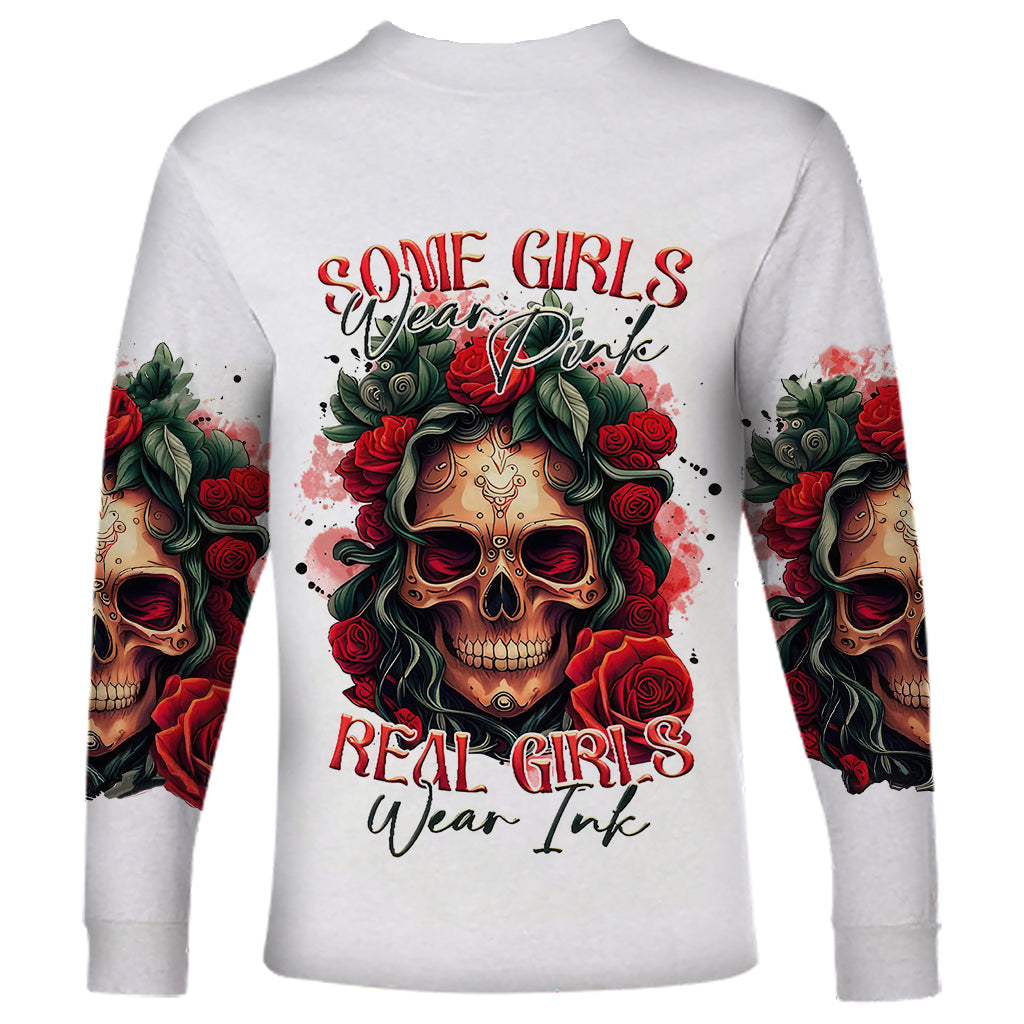 Rose Skull Long Sleeve Shirt Some Girl Wear Pink Real Girl Wear Ink - Wonder Print Shop