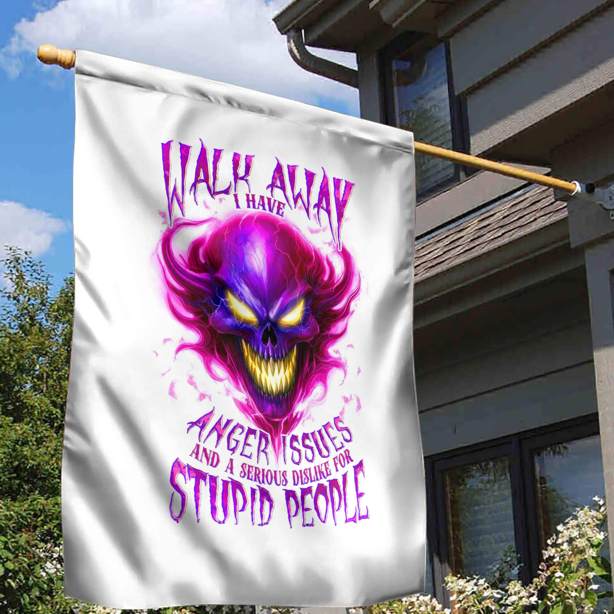 Flame Skull Garden Flag Walk Away I Have Anger Issues And Dislike For Stupod People - Wonder Print Shop