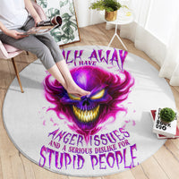 flame-skull-round-carpet-walk-away-i-have-anger-issues-and-dislike-for-stupod-people