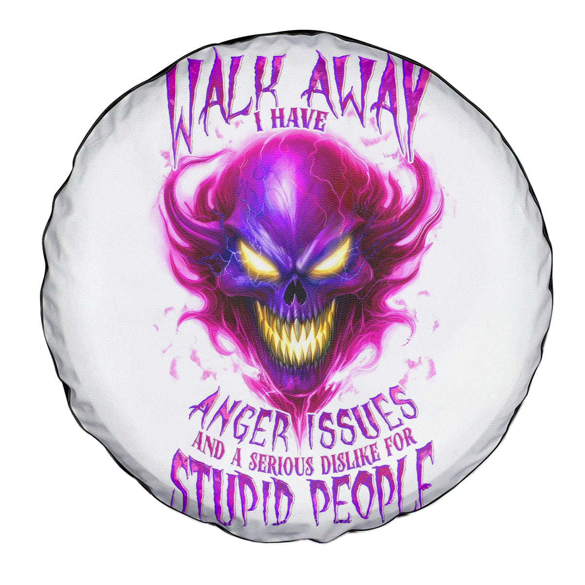 Flame Skull Spare Tire Cover Walk Away I Have Anger Issues And Dislike For Stupod People - Wonder Print Shop