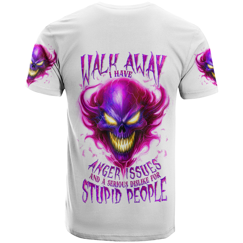 Flame Skull T Shirt Walk Away I Have Anger Issues And Dislike For Stupod People - Wonder Print Shop
