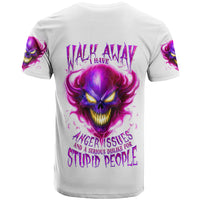 Flame Skull T Shirt Walk Away I Have Anger Issues And Dislike For Stupod People - Wonder Print Shop