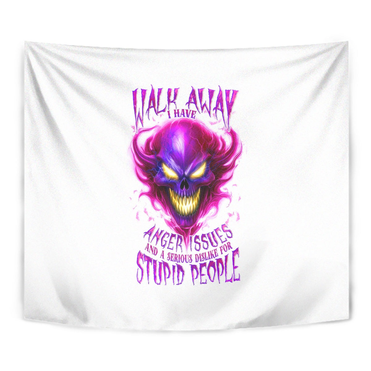 Flame Skull Tapestry Walk Away I Have Anger Issues And Dislike For Stupod People - Wonder Print Shop