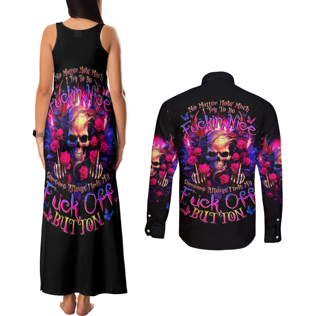 Rose Skull Couples Matching Tank Maxi Dress and Long Sleeve Button Shirt No Matter How Much I Try To Be Fucking Nice - Wonder Print Shop
