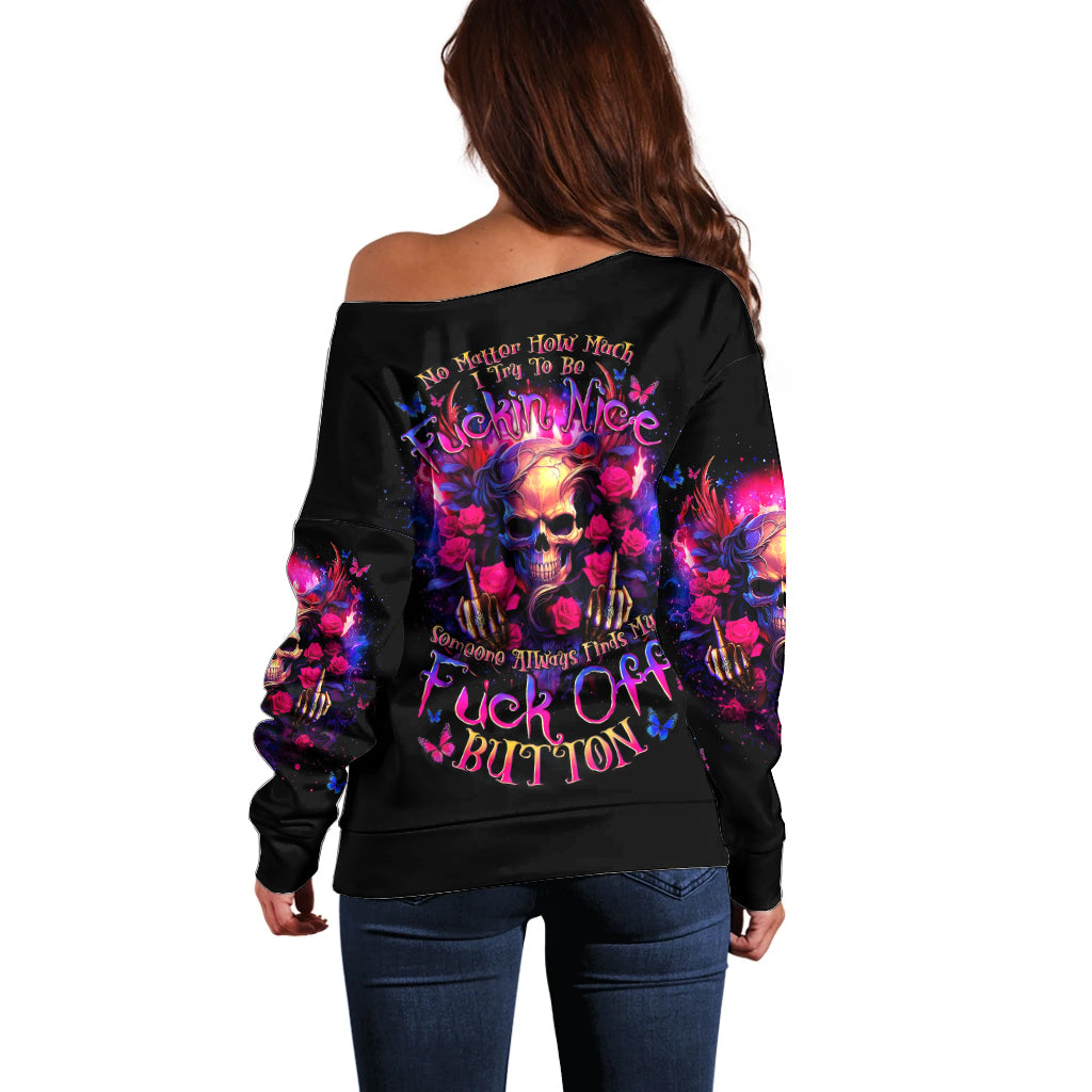 Rose Skull Off Shoulder Sweater No Matter How Much I Try To Be Fucking Nice - Wonder Print Shop