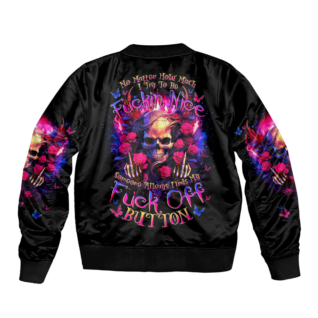 Rose Skull Sleeve Zip Bomber Jacket No Matter How Much I Try To Be Fucking Nice - Wonder Print Shop